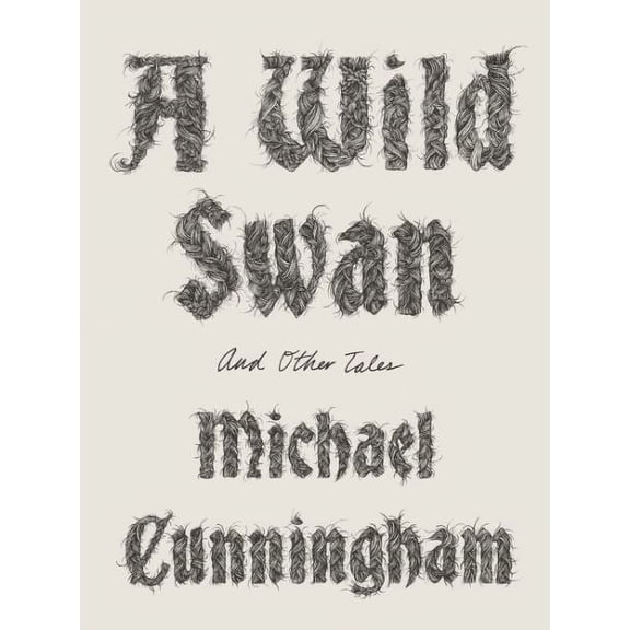 A Wild Swan : And Other Tales (Hardcover)