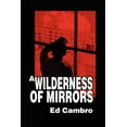 thumbnail image 1 of A Wilderness of Mirrors, (Paperback), 1 of 1