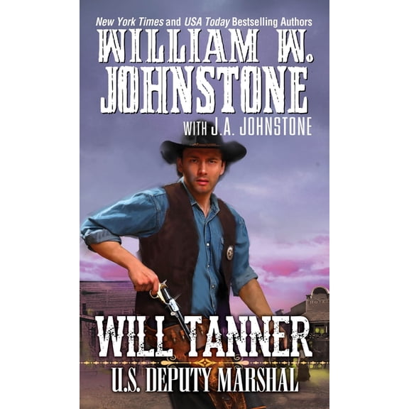 Pre-Owned A Will Tanner Western: Will Tanner: U.S. Deputy Marshal (Series #1) (Paperback)