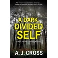 thumbnail image 1 of A Will Traynor Forensic Mystery A Dark, Divided Self, Book 3, (Hardcover), 1 of 1