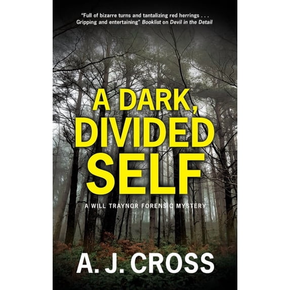 A Will Traynor Forensic Mystery A Dark, Divided Self, Book 3, (Hardcover)