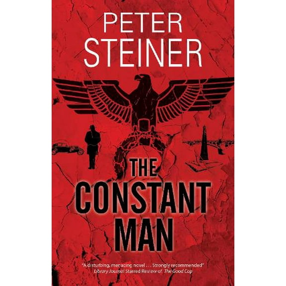 A Willi Geismeier Thriller: The Constant Man (Hardcover)