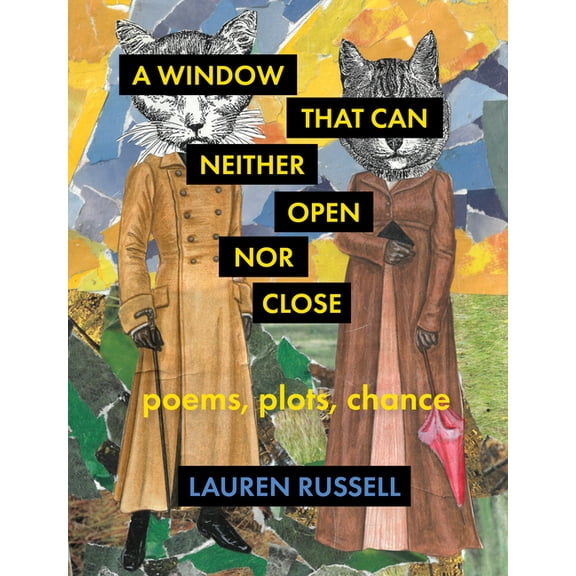 Multiverse A Window That Can Neither Open Nor Close: Poems, Plots, Chance, (Paperback)