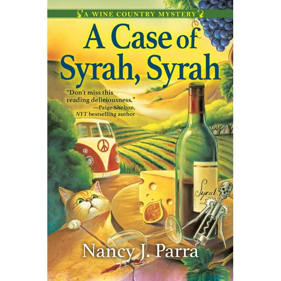 A Wine Country Mystery: A Case of Syrah, Syrah : A California Wine Country Mystery (Series #1) (Hardcover)