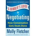 thumbnail image 1 of Pre-Owned A Winner's Guide to Negotiating: How Conversation Gets Deals Done (Paperback) 0071838783 9780071838788, 1 of 1