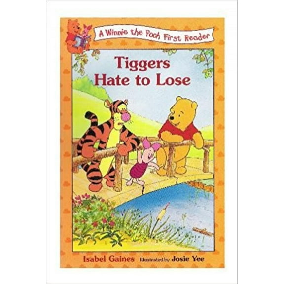Pre-Owned A Winnie the Pooh First Reader Book #8: Tiggers Hate to Lose by Isabel Gaines (Hardcover)