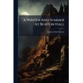 thumbnail image 1 of A Winter And Summer At Burton Hall (Paperback), 1 of 1
