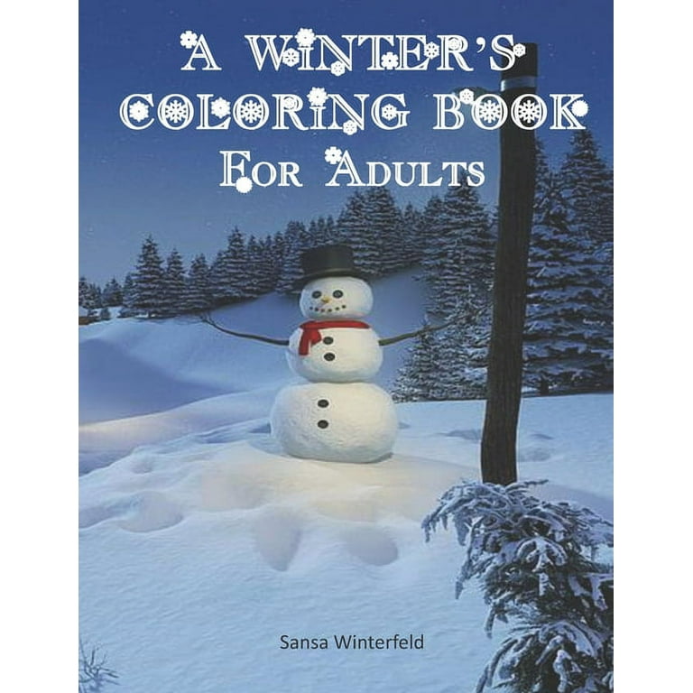 A Winter's Coloring Book For Adults: Winter Mandala Designs High Quality, Crisp and Clean Designs [Book]