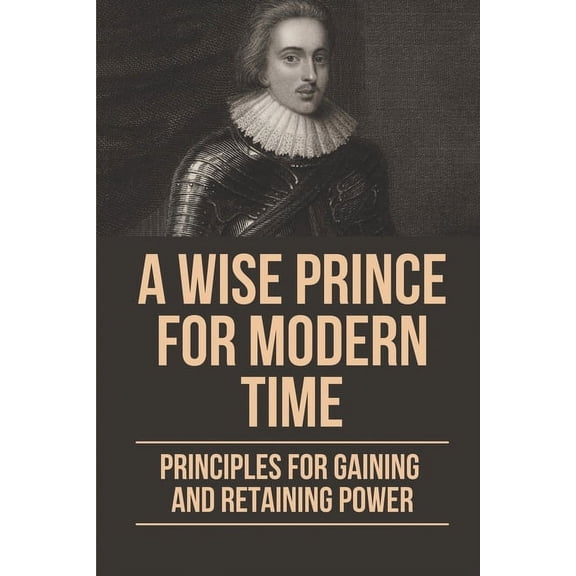 A Wise Prince For Modern Time (Paperback)