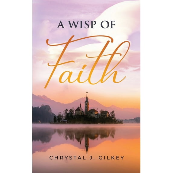 A Wisp of Faith, (Paperback)