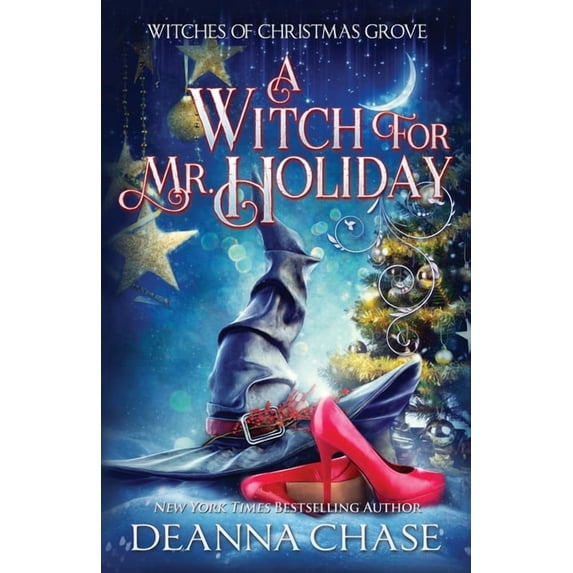 Witches of Christmas Grove: A Witch For Mr. Holiday (Paperback)