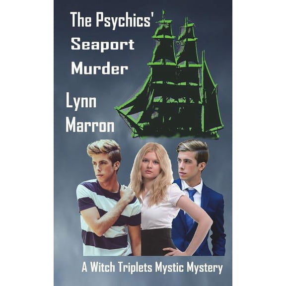 The Psychics' Seaport Murder: A Witch Triplets Mystic Mystery