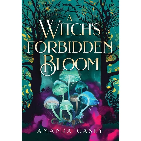 A Witch's Forbidden Bloom, (Hardcover)