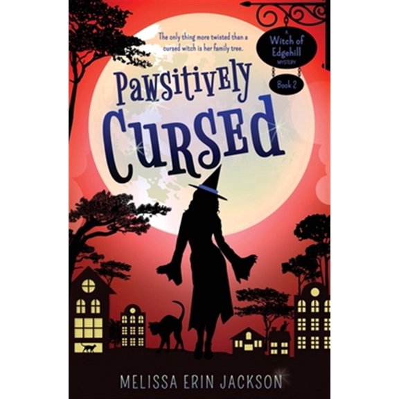 Pre-Owned A Witch of Edgehill Mystery: Pawsitively Cursed (Series #2) (Paperback)