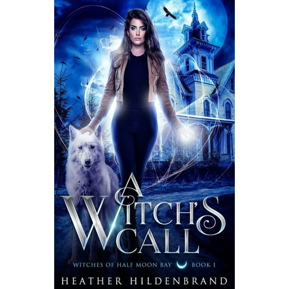 A Witch's Call (Witches of Half Moon Bay)