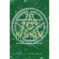 thumbnail image 1 of Pre-Owned A Witch's Guide to Psychic Healing: Applying Traditional Therapies, Rituals, and Systems (Paperback) 1578632951 9781578632954, 1 of 1