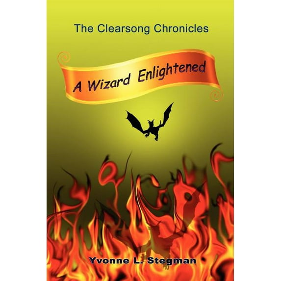 A Wizard Enlightened Book One of the Clearsong Chronicles, (Paperback)