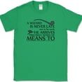 thumbnail image 1 of A Wizard Is Never Late T-Shirt Funny LOTR Fantasy Hobbit Text Tee - Green, L, 1 of 1