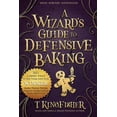 thumbnail image 1 of A Wizard's Guide to Defensive Baking, (Paperback), 1 of 1