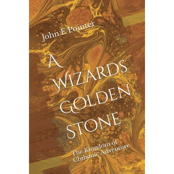 A Wizards Golden Stone, (Paperback)