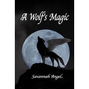 A Wolf's Magic, (Paperback)