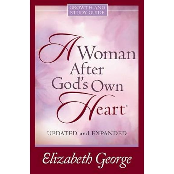 Pre-Owned A Woman After God's Own Heart: Growth and Study Guide (Paperback) by Elizabeth George