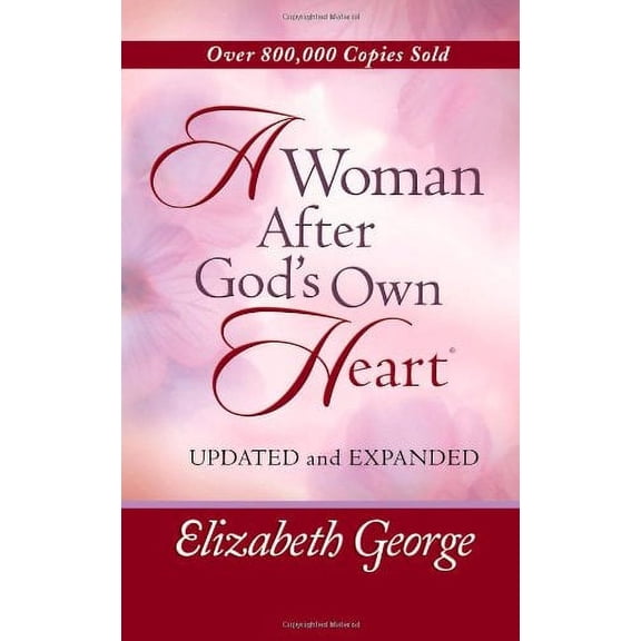 Pre-Owned A Woman After God's Own Heart (Paperback) by Elizabeth George