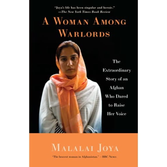 Pre-Owned A Woman Among Warlords: The Extraordinary Story of an Afghan Who Dared to Raise Her Voice