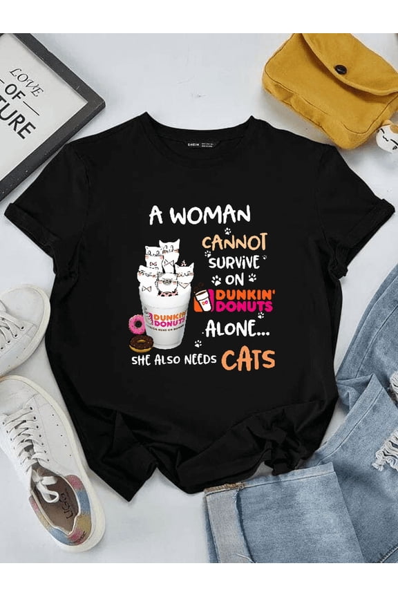 A Woman Cannot Survive On Dunkin Donuts Alone Cat Lover Unisex T-Shirt, S-5XL