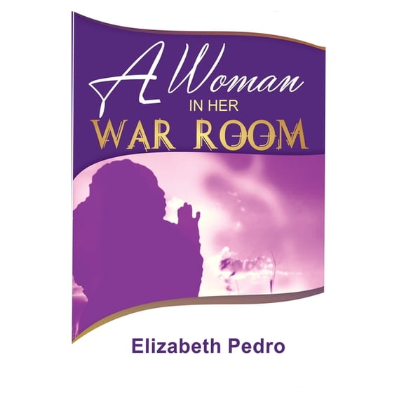 A Woman in Her War Room A Woman In Her War Room, Book 1, (Paperback)