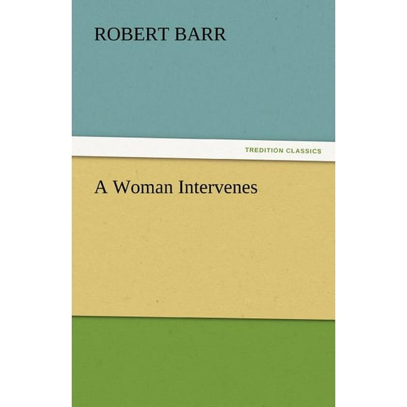 A Woman Intervenes (Paperback)