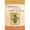thumbnail image 1 of Pre-Owned A Woman Jesus Can Teach: Lessons from New Testament Women Help You Make Today's Choices (Paperback) 092923944X 9780929239446, 1 of 1