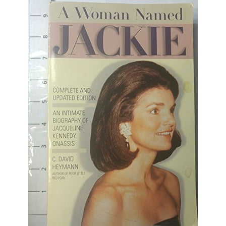 Pre-Owned A Woman Named Jackie: An Intimate Biography of Jacqueline Bouvier Kennedy Onassis (Paperback) 1559722762 9781559722766