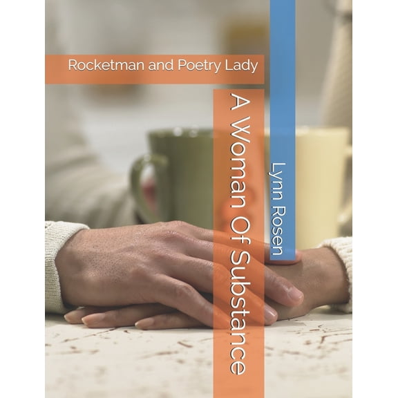 A Woman Of Substance: Rocketman and Poetry Lady