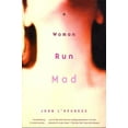 thumbnail image 1 of Pre-Owned A Woman Run Mad (Paperback) 0802137318 9780802137319, 1 of 1