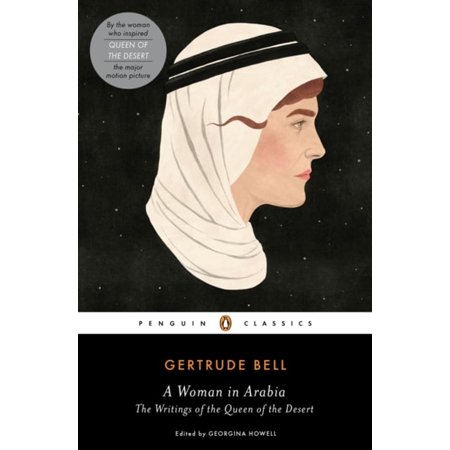 Pre-Owned A Woman in Arabia: The Writings of the Queen of the Desert (Paperback) 0143107372 9780143107378