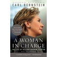 thumbnail image 1 of Pre-Owned A Woman in Charge: The Life of Hillary Rodham Clinton (Paperback) 0307388557 9780307388551, 1 of 1