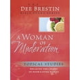 thumbnail image 1 of Pre-Owned A Woman of Moderation: Breaking the Chains of Poor Eating Habits (Paperback) 0781444454 9780781444453, 1 of 1