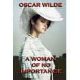 thumbnail image 1 of A Woman of No Importance: a play, (Paperback), 1 of 1