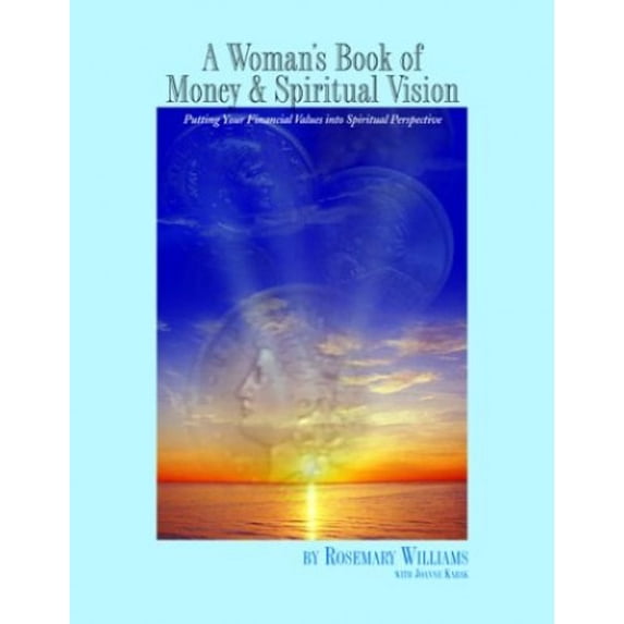 Pre-Owned A Woman's Book of Money and Spiritual Vision: Putting Your Financial Values into Spiritual Perspective (Paperback) 1880913445 9781880913444