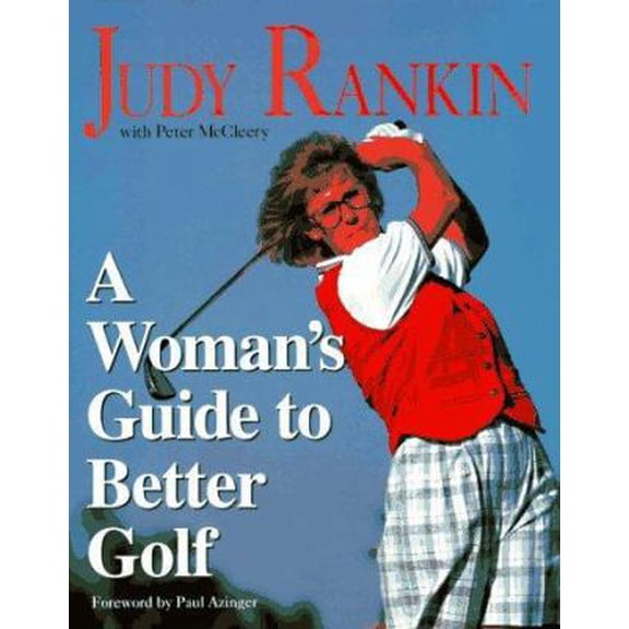 Pre-Owned A Woman's Guide to Better Golf (Hardcover) 0809234068 9780809234066