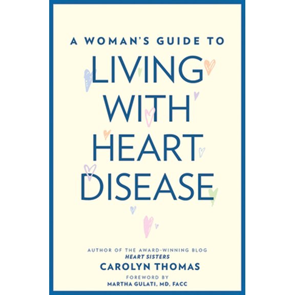 Pre-Owned A Woman's Guide to Living with Heart Disease (Hardcover) 1421424193 9781421424194