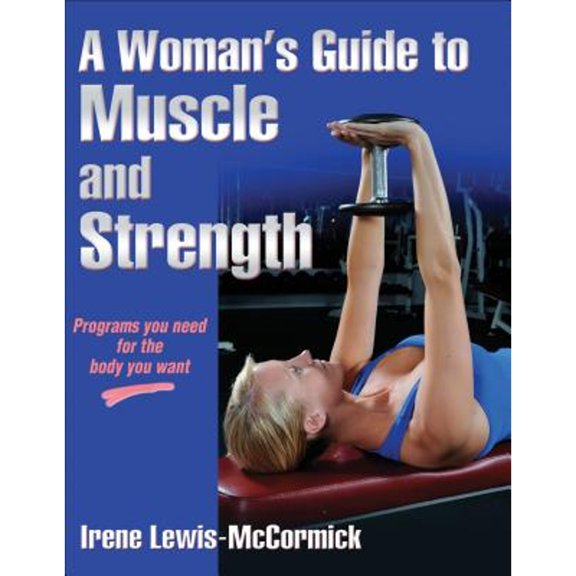 Pre-Owned A Woman's Guide to Muscle and Strength (Paperback) 0736090355 9780736090353