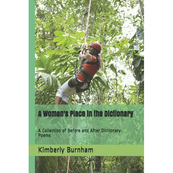 A Woman's Place in the Dictionary: A Collection of Before and After Dictionary Poems, (Paperback)