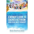 thumbnail image 1 of Pre-Owned A Women's Guide to Sacred Activism:: How Do We Move Forward? Paperback, 1 of 1