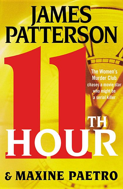 A Women's Murder Club Thriller: 11th Hour (Series #11) (Hardcover) - image 1 of 1