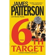 A Womens Murder Club Thriller The 6th Target, Book 6, Paperback
