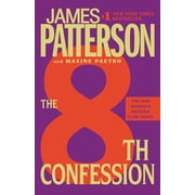 A Womens Murder Club Thriller The 8th Confession, Book 8, Paperback