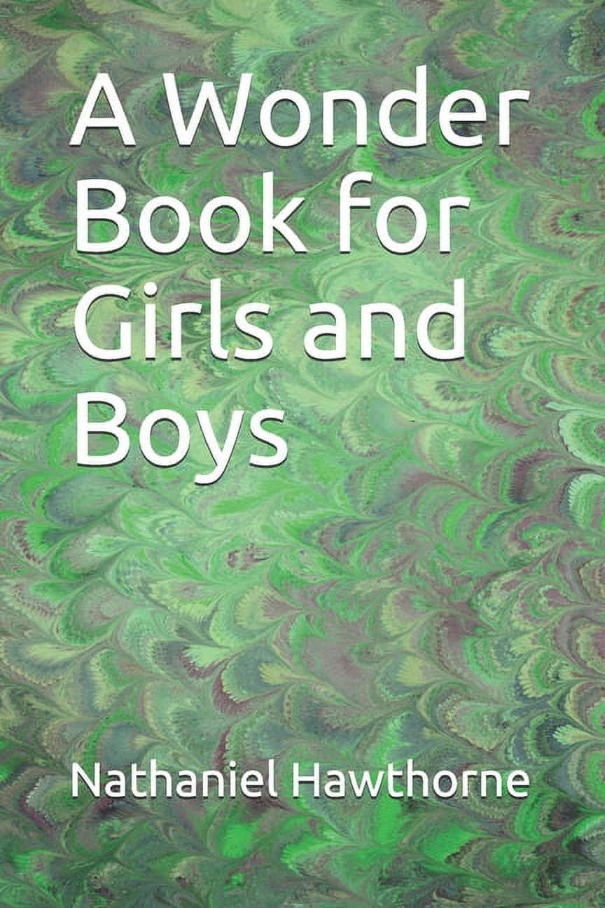 A Wonder Book for Girls and Boys (Paperback)