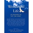 thumbnail image 1 of Pre-Owned A Wonderful Life: 50 Eulogies to Lift the Spirit (Hardcover) 1565125118 9781565125117, 1 of 1